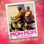 Moh Moh Ke Dhaage - Lyrics
